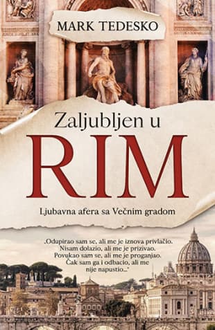 Zaljubljen u Rim: Ljubavna afera sa Večnim gradom, Mark Tedesko