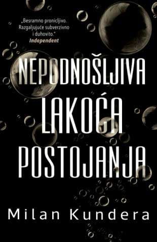 Nepodnošljiva lakoća postojanja, Milan Kundera