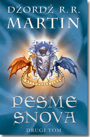Pesme snova: retrospektiva - drugi tom, Džordž R. R. Martin