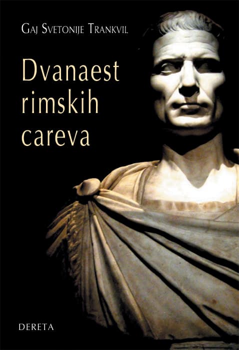 Dvanaest rimskih careva - Gaj Svetonije Trankvil