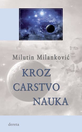 Kroz carstvo nauka - Milutin Milanković