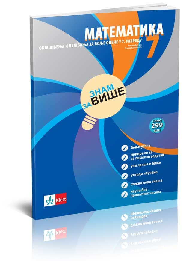 KLETT Matematika 7, Znam za više, objašnjenja i vežbanja za bolje ocene