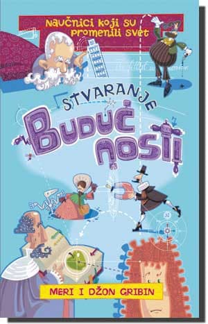 Stvaranje budućnosti, Meri i Džon Gribin