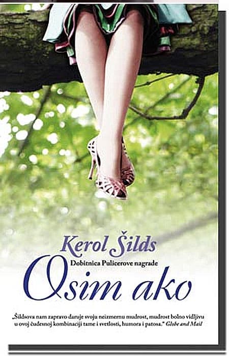 Osim Ako, Kerol Šilds