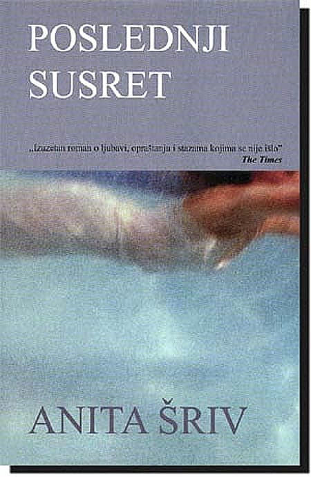 Poslednji Susret, Anita Šriv