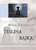 Teslina Bajka, Milan Ždrale
