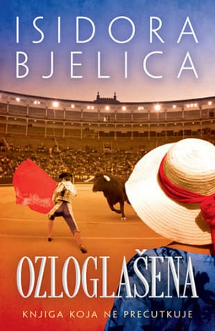 Ozloglašena, Isidora Bjelica