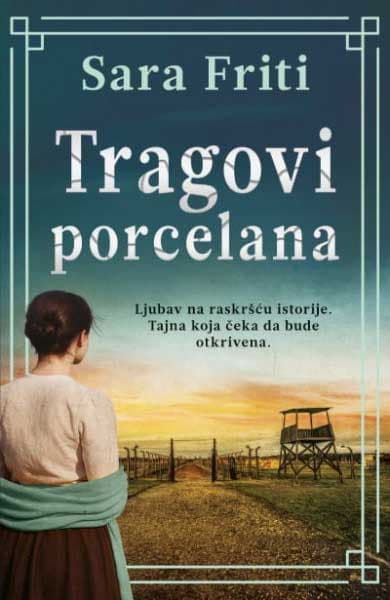 Tragovi porcelana - Sara Friti