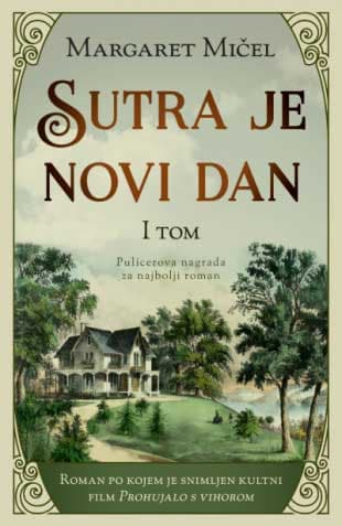 Sutra je novi dan – I tom, Margaret Mičel