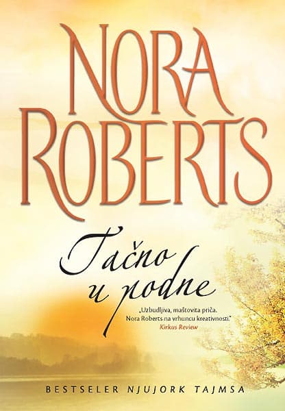 Tačno U Podne, Nora Roberts